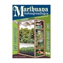 Marijuana Growing Basics / J. Cervantes