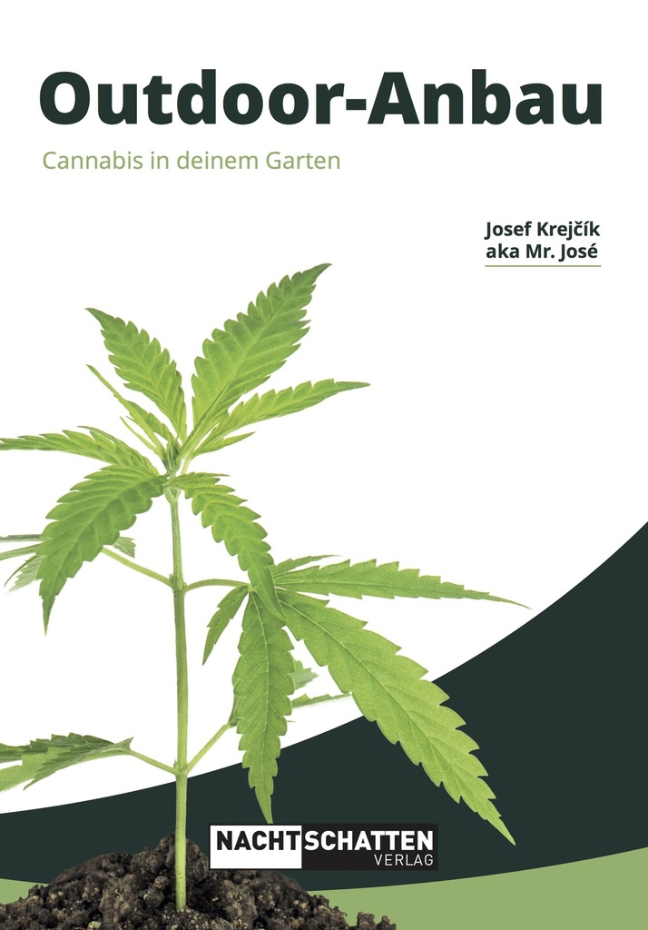 Outdoor-Anbau Cannabis in deinem Garten (Mr. José)